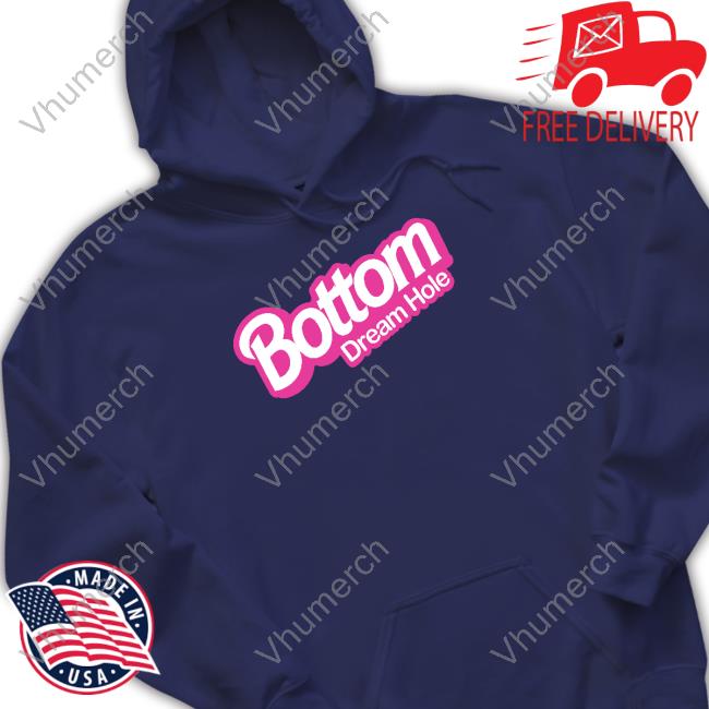 Official Bottom Dream Hole Shirt Prideful Store