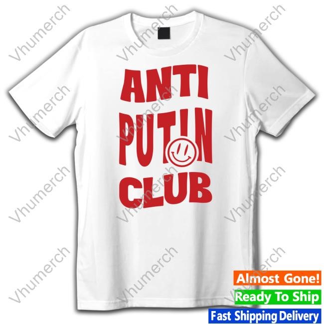 Anti Putin Club Shirts