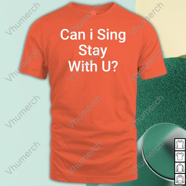 Thekidlaroi Can I Sing Stay With U T-Shirts Charlton
