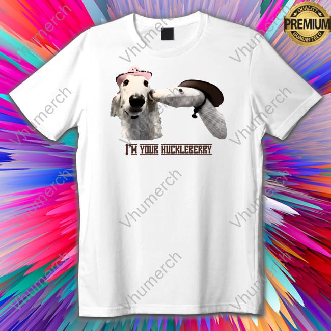 Borzoi I'm Your Huckleberry Shirt