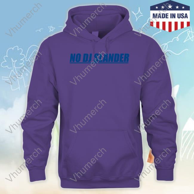 Darius Slayton No Dj Slander Sweatshirt