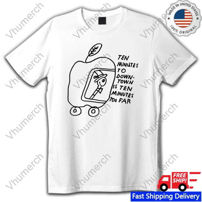 Sandw1tchshop Ten Minutes To Down-Town Is Ten Minutes Too Far Sweatshirt