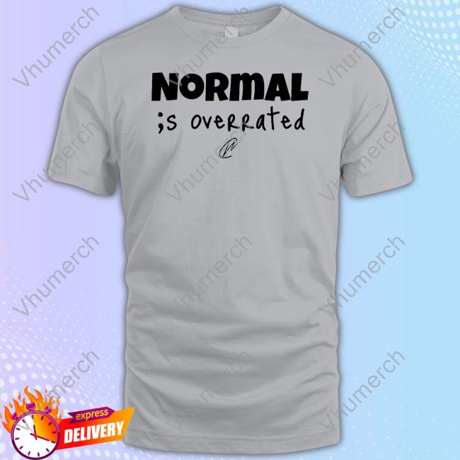 Creating Wonders Normal Is Overrated Hoodie Sweatshirt