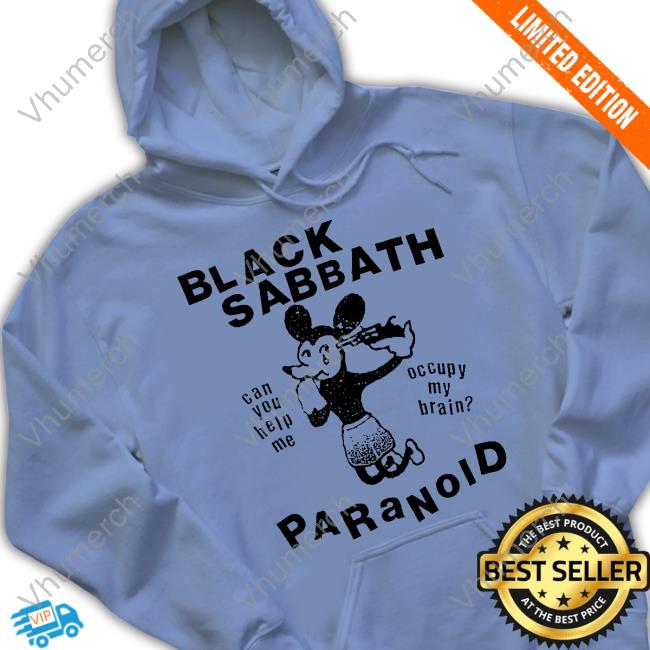 Black Sabbath Paranoid Can You Help Me Occupy My Brain Shirts