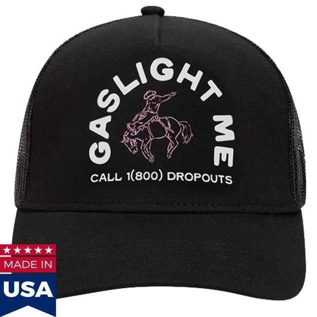 Dropouts Podcast Official Merch Gaslight Me Rodeo Trucker Snapback