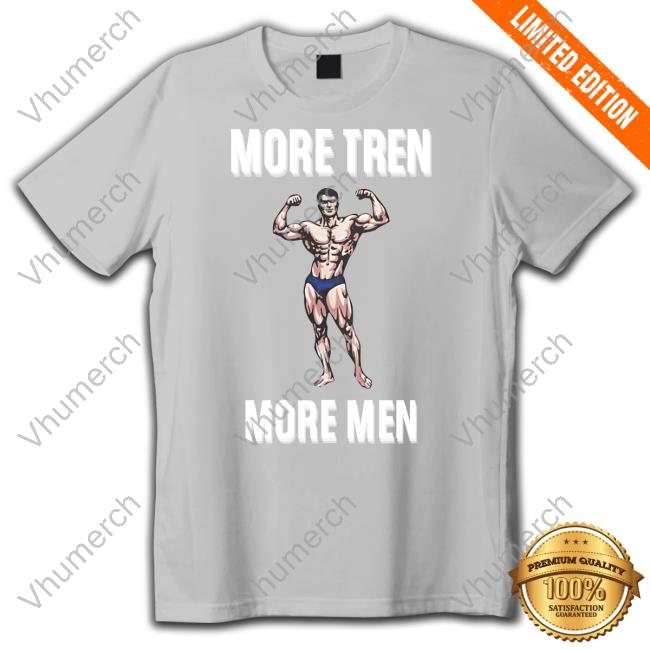 Hvyapprl Shop More Tren More Men T-Shirt More Tren More Men Sweatshirt