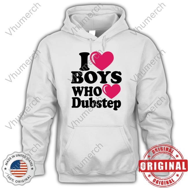 Syzymusic I Love Boys Who Love Dubstep Sweatshirt