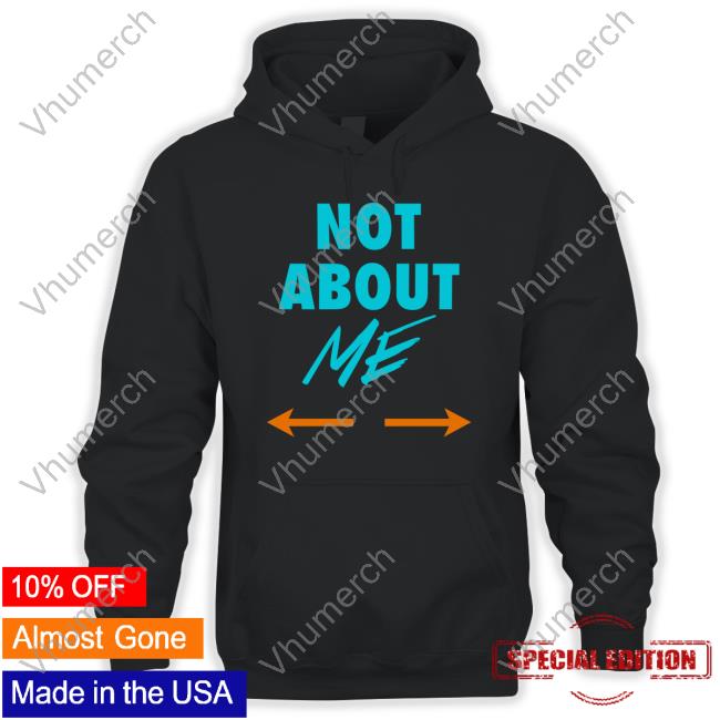Not About Me Hooded Sweatshirt