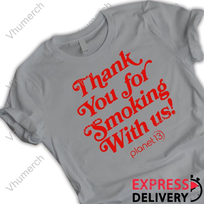 Stitched And Stuff Thank You For Smoking With Us Hoodie