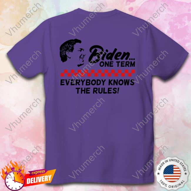 Desantis Biden One Term Everybody Knows The Rules Hoodie Sweatshirt