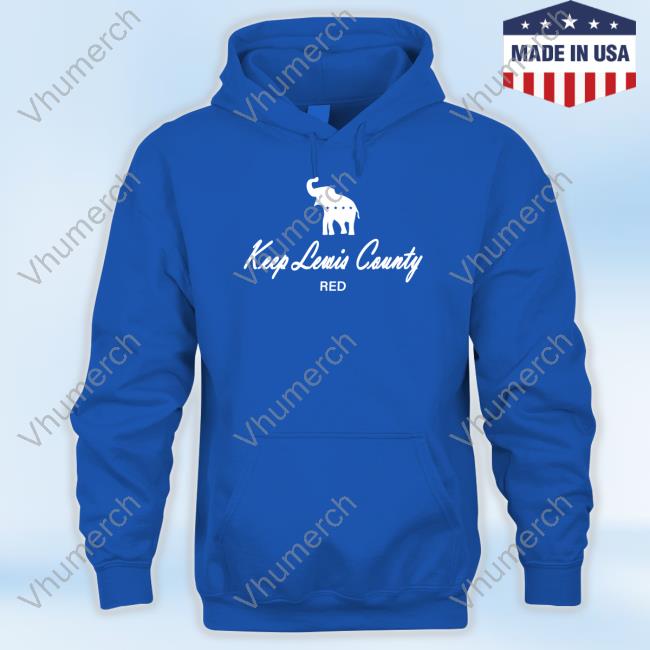 Keep Lewis County Red Hoodie Roger Morningstar Merch